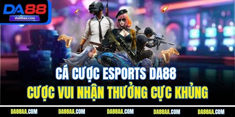 cá cược esports da88