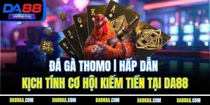 đá gà thomo da88