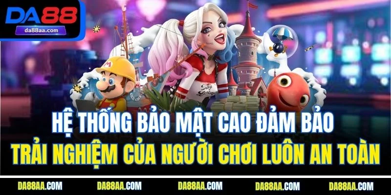 Hệ thống bảo mật cao đảm bảo trải nghiệm của người chơi cá cược eSports DA88 luôn an toàn