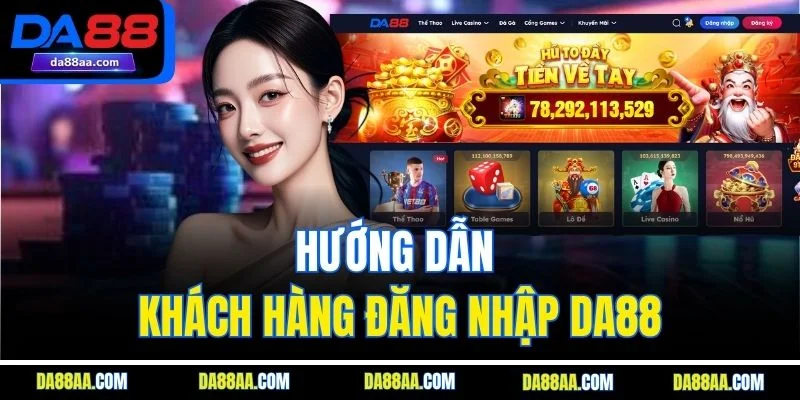 Hướng dẫn khách hàng đăng nhập DA88