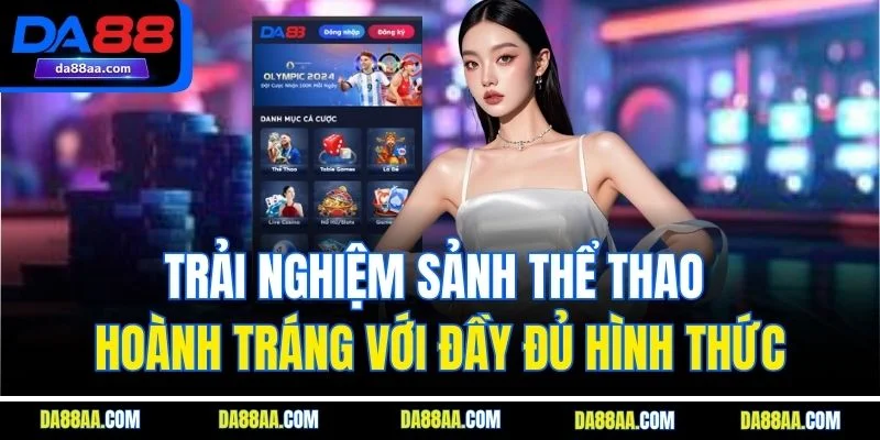 Trải nghiệm sảnh thể thao hoành tráng với đầy đủ hình thức
